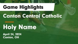 Canton Central Catholic  vs Holy Name  Game Highlights - April 24, 2024