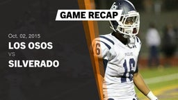 Recap: Los Osos  vs. Silverado  2015