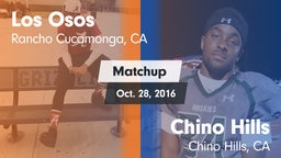 Matchup: Los Osos  vs. Chino Hills  2016