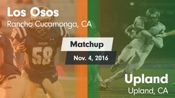 Matchup: Los Osos  vs. Upland  2016