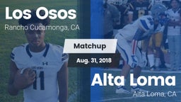 Matchup: Los Osos  vs. Alta Loma  2018