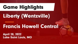 Liberty (Wentzville)  vs Francis Howell Central  Game Highlights - April 28, 2022