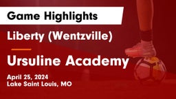 Liberty (Wentzville)  vs Ursuline Academy Game Highlights - April 25, 2024