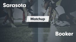 Matchup: Sarasota  vs. Booker  2016