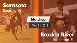 Matchup: Sarasota  vs. Braden River  2016