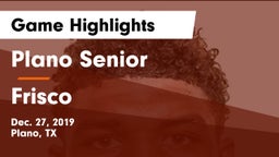Plano Senior  vs Frisco  Game Highlights - Dec. 27, 2019