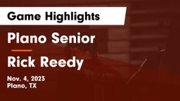 Plano Senior  vs Rick Reedy  Game Highlights - Nov. 4, 2023