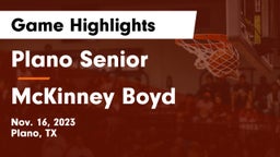Plano Senior  vs McKinney Boyd  Game Highlights - Nov. 16, 2023