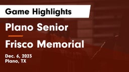 Plano Senior  vs Frisco Memorial  Game Highlights - Dec. 6, 2023