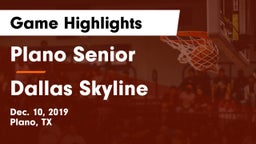 Plano Senior  vs Dallas Skyline  Game Highlights - Dec. 10, 2019