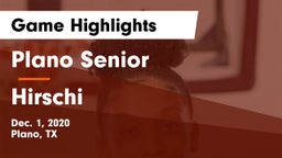 Plano Senior  vs Hirschi  Game Highlights - Dec. 1, 2020
