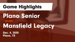Plano Senior  vs Mansfield Legacy  Game Highlights - Dec. 4, 2020