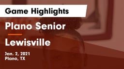Plano Senior  vs Lewisville  Game Highlights - Jan. 2, 2021