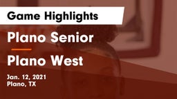 Plano Senior  vs Plano West  Game Highlights - Jan. 12, 2021