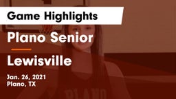 Plano Senior  vs Lewisville  Game Highlights - Jan. 26, 2021