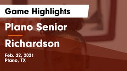 Plano Senior  vs Richardson  Game Highlights - Feb. 22, 2021