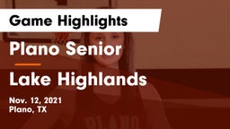 Plano Senior  vs Lake Highlands  Game Highlights - Nov. 12, 2021
