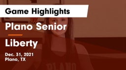 Plano Senior  vs Liberty Game Highlights - Dec. 31, 2021