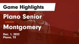 Plano Senior  vs Montgomery  Game Highlights - Dec. 1, 2022
