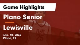 Plano Senior  vs Lewisville  Game Highlights - Jan. 10, 2023
