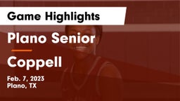 Plano Senior  vs Coppell  Game Highlights - Feb. 7, 2023
