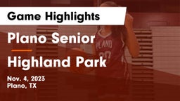 Plano Senior  vs Highland Park  Game Highlights - Nov. 4, 2023