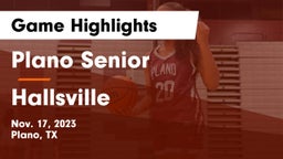 Plano Senior  vs Hallsville Game Highlights - Nov. 17, 2023