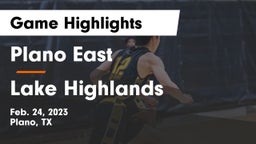 Plano East  vs Lake Highlands  Game Highlights - Feb. 24, 2023