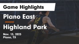 Plano East  vs Highland Park  Game Highlights - Nov. 13, 2023