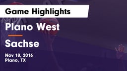 Plano West  vs Sachse  Game Highlights - Nov 18, 2016