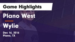 Plano West  vs Wylie  Game Highlights - Dec 16, 2016