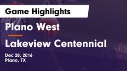 Plano West  vs Lakeview Centennial  Game Highlights - Dec 28, 2016