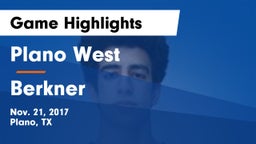 Plano West  vs Berkner  Game Highlights - Nov. 21, 2017