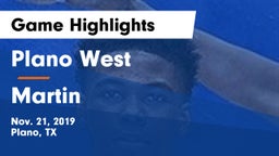 Plano West  vs Martin  Game Highlights - Nov. 21, 2019