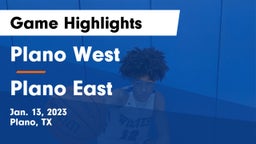 Plano West  vs Plano East  Game Highlights - Jan. 13, 2023