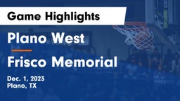 Plano West  vs Frisco Memorial  Game Highlights - Dec. 1, 2023
