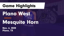 Plano West  vs Mesquite Horn  Game Highlights - Nov. 6, 2020