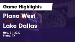 Plano West  vs Lake Dallas  Game Highlights - Nov. 21, 2020