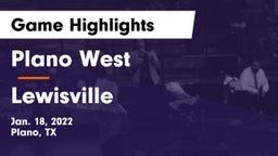 Plano West  vs Lewisville  Game Highlights - Jan. 18, 2022