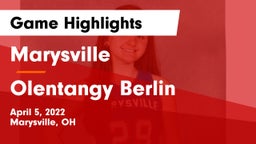 Marysville  vs Olentangy Berlin  Game Highlights - April 5, 2022