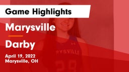 Marysville  vs Darby  Game Highlights - April 19, 2022