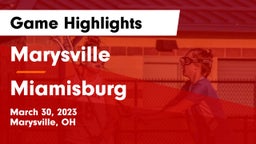 Marysville  vs Miamisburg  Game Highlights - March 30, 2023