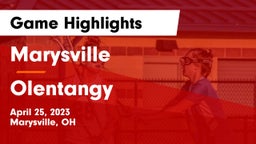 Marysville  vs Olentangy  Game Highlights - April 25, 2023