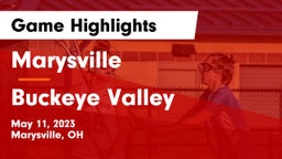 Marysville  vs Buckeye Valley  Game Highlights - May 11, 2023