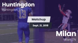 Matchup: Huntingdon High vs. Milan  2018