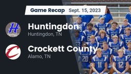 Recap: Huntingdon  vs. Crockett County  2023
