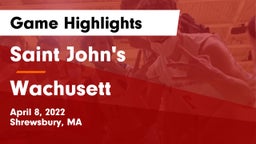 Saint John's  vs Wachusett Game Highlights - April 8, 2022