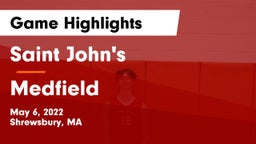 Saint John's  vs Medfield  Game Highlights - May 6, 2022