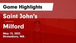Saint John's  vs Milford  Game Highlights - May 13, 2022