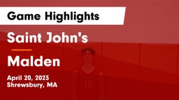 Saint John's  vs Malden   Game Highlights - April 20, 2023